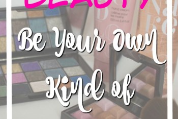 Boss Beauty: Be Your Own Kind of Beautiful